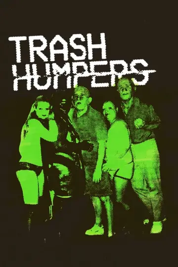 Постер до фильму"Trash Humpers" #702386