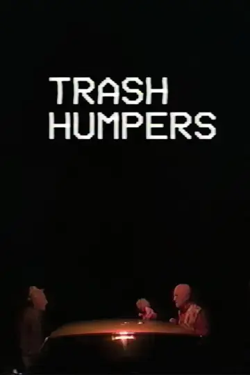 Постер до фильму"Trash Humpers" #702414