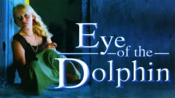 Задник до фільму "Eye of the Dolphin" #1790529