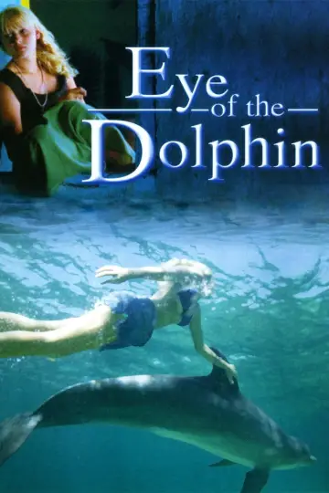 Постер до фільму "Eye of the Dolphin" #1790533
