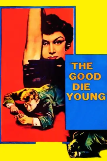 The Good Die Young постер