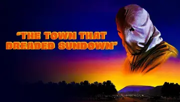 Задник до фильму"The Town That Dreaded Sundown" #1028460