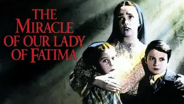 Задник до фільму "The Miracle of Our Lady of Fatima" #1842106