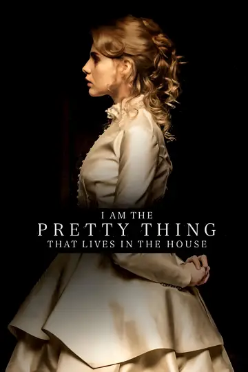 Постер до фильму"I Am the Pretty Thing That Lives in the House" #1012828