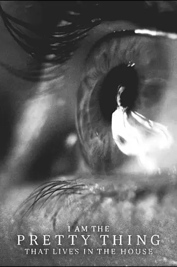 Постер до фильму"I Am the Pretty Thing That Lives in the House" #1012829