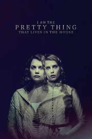 Постер до фильму"I Am the Pretty Thing That Lives in the House" #130835