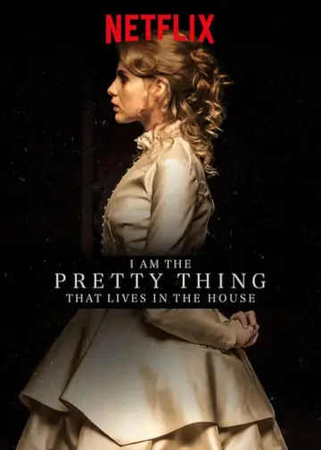 Постер до фильму"I Am the Pretty Thing That Lives in the House" #359788