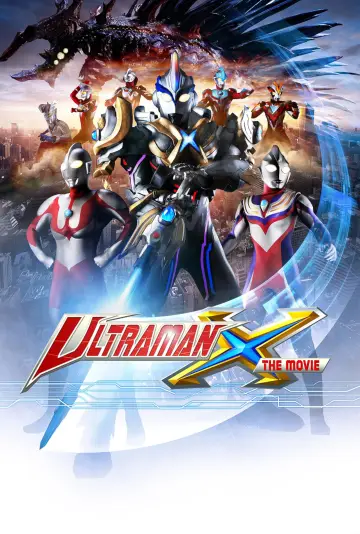 劇場版 ウルトラマンX きたぞ！われらのウルトラマン постер