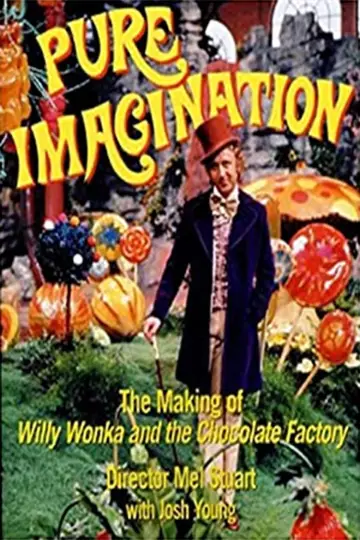 Постер до фильму"Pure Imagination: The Story of 