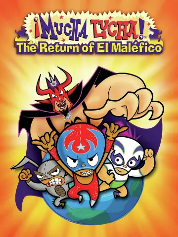 Mucha Lucha: The Return of El Malefico постер