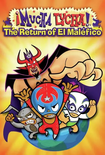 Постер до фильму"Mucha Lucha: The Return of El Malefico" #1111850
