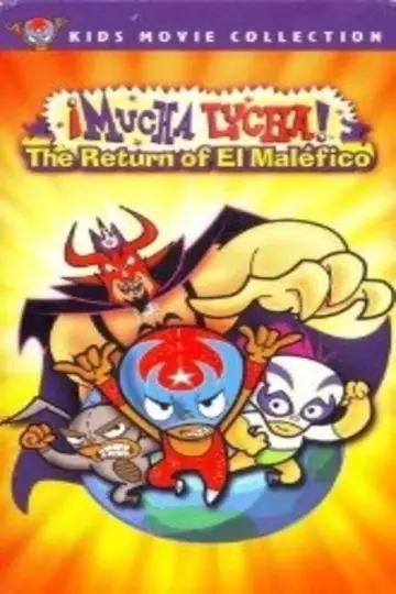 Постер до фильму"Mucha Lucha: The Return of El Malefico" #1111851