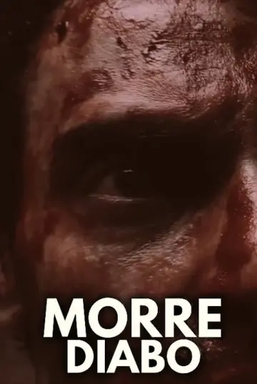 Постер до фильму"Morre Diabo" #1188367