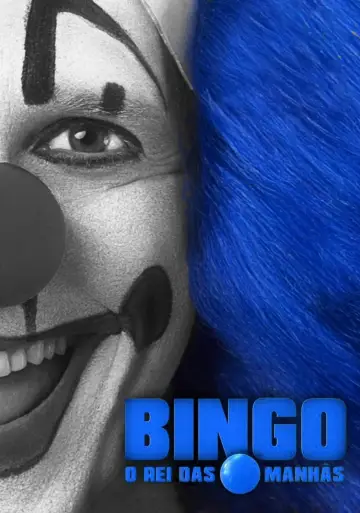 Постер до фильму"Bingo: O Rei das Manhãs" #482601