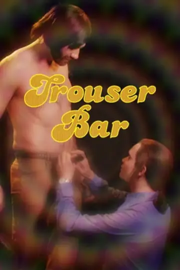 Постер до фильму"Trouser Bar" #694894