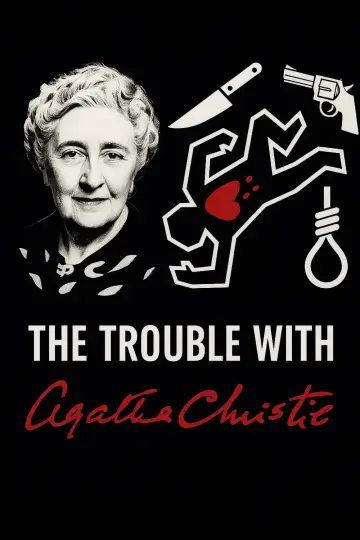 The Trouble With Agatha Christie постер