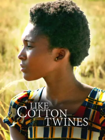 Постер до фільму "Like Cotton Twines" #1261615