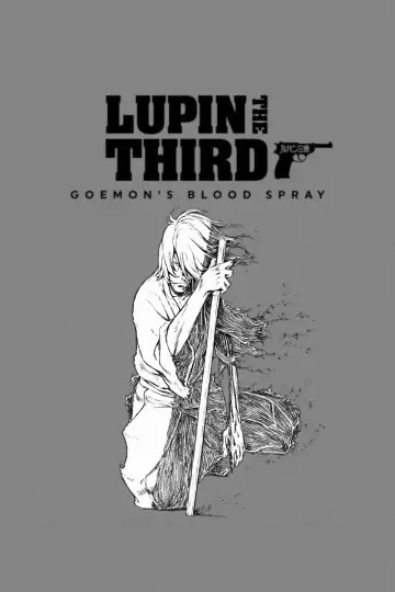 LUPIN THE IIIRD 血煙の石川五ェ門