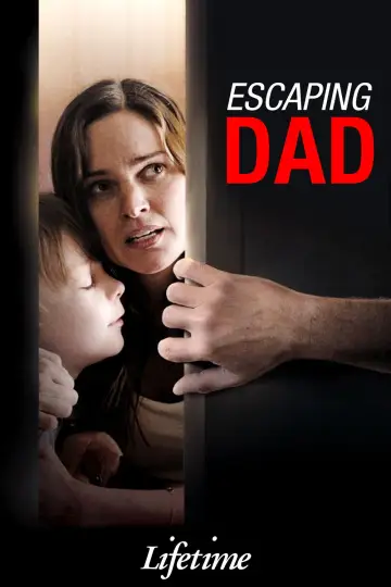 Постер до фильму"Escaping Dad" #668854