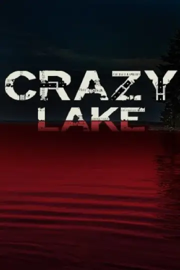 Постер до фильму"Crazy Lake" #1113496