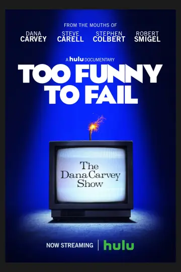 Постер до фільму "Too Funny to Fail: The Life & Death of The Dana Carvey Show" #1581865