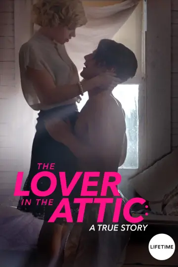 Постер до фильму"The Lover in the Attic: A True Story" #896682