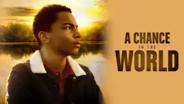 Задник до фильму"A Chance in the World" #1170162