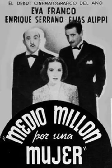Постер до фильму"Medio millón por una mujer" #1201246