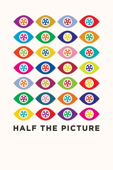 Постер до фильму"Half the Picture" #724745