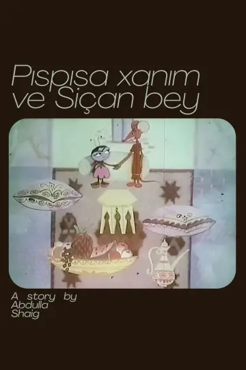 Постер до фильму"Pıspısa xanım və Siçan bəy" #1174632