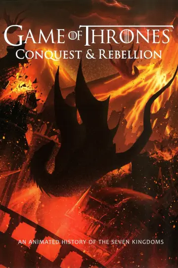 Постер до фильму"Game of Thrones - Conquest & Rebellion: An Animated History of the Seven Kingdoms" #1018690