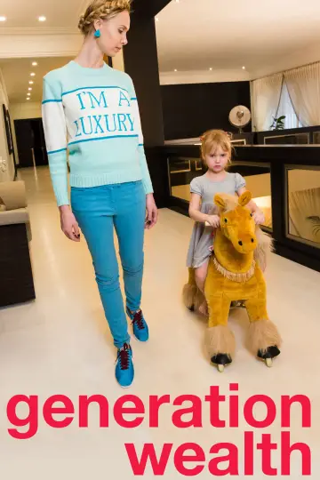 Постер до фильму"Generation Wealth" #1137010