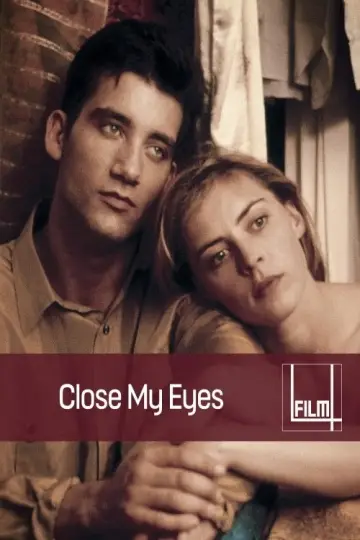 Постер до фильму"Close My Eyes" #1071250