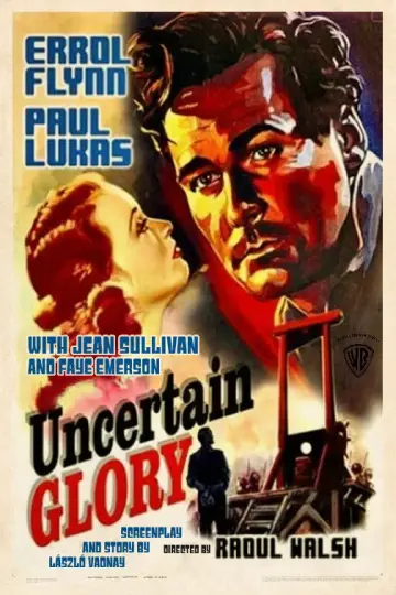 Постер до фильму"Uncertain Glory" #810409