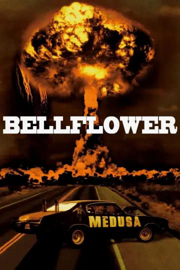 Постер до фильму"Bellflower" #738708