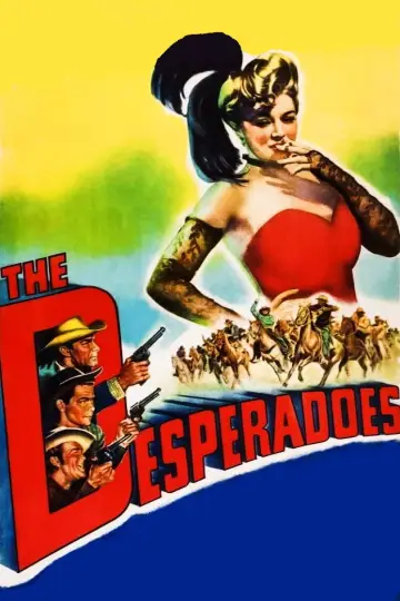 Постер до фильму"The Desperadoes" #1129449