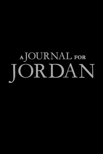 Постер до фильму"A Journal for Jordan" #1025860