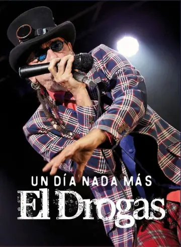 Постер до фильму"El Drogas: un día nada más" #1194365