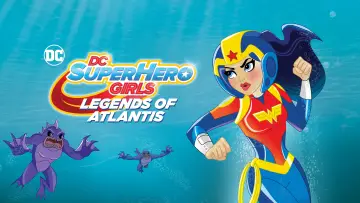 Задник до фільму "DC Super Hero Girls: Legends of Atlantis" #1886615