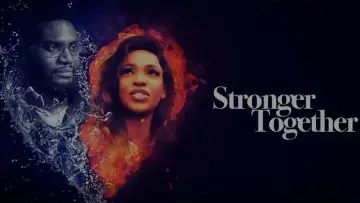 Задник до фильму"Stronger Together" #1181174