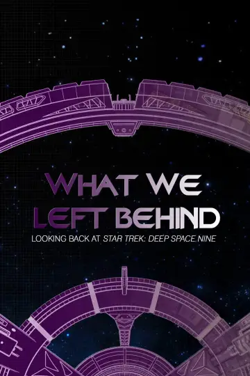 Постер до фильму"What We Left Behind: Looking Back at Star Trek: Deep Space Nine" #1044593