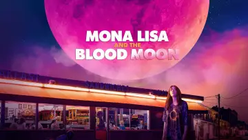 Задник до фильму"Mona Lisa and the Blood Moon" #345546