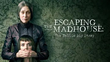 Задник до фильму"Escaping the Madhouse: The Nellie Bly Story" #1038278