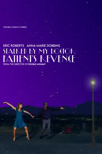 Постер до фильму"Stalked by My Doctor: Patient