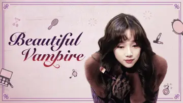 Відео до фільму 뷰티풀 뱀파이어 — Beautiful Vampire_EN_Trailer