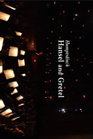 Постер до фильму"The Metropolitan Opera: Hansel and Gretel" #425663