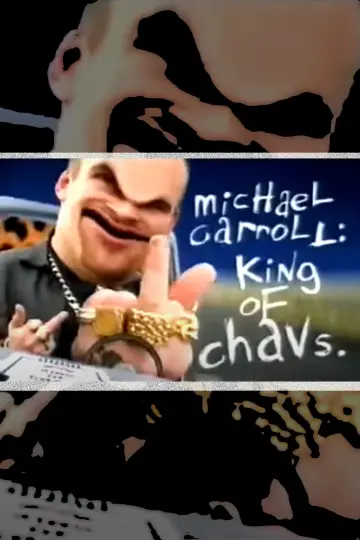 Michael Carroll: King of Chavs постер