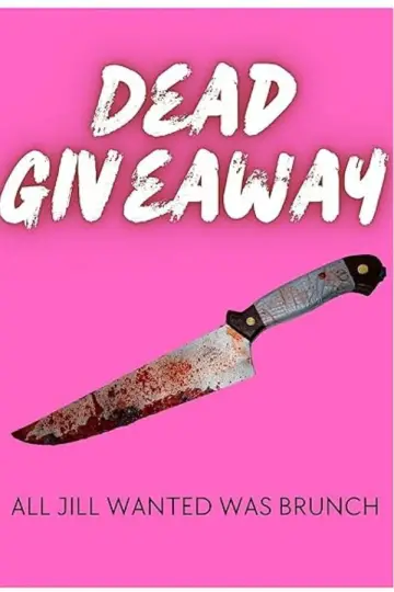 Dead Giveaway постер
