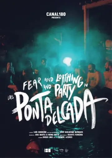 Постер до фильму"Fear and Loathing and Party in Las Ponta Delgada" #944946