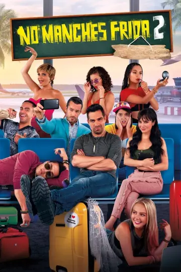 No manches, Frida 2: paraíso destruido постер